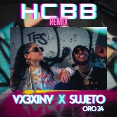 HCBB (Remix) ft. Sujeto Oro 24