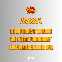 Boom Tschak #17 | Des nouveautés et un retour sur "Palestine Underground" (Boiler Room)