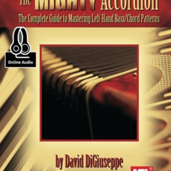 VIEW PDF ✔️ The Mighty Accordion by  David DiGiuseppe [EPUB KINDLE PDF EBOOK]