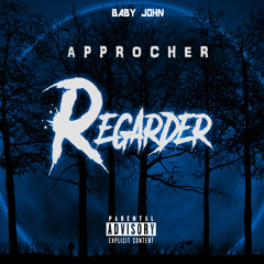 APPROCHER REGARGER