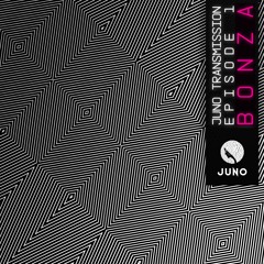 Bonza - Juno Transmission #ep.01