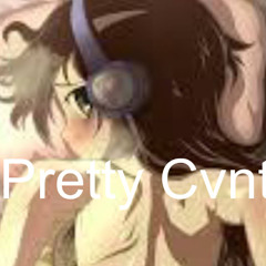 pretty cunt recreation