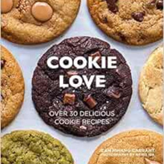 [ACCESS] PDF 🎯 Cookie Love by Jean Hwang Carrant [PDF EBOOK EPUB KINDLE]