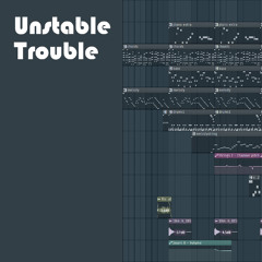 Unstable Trouble