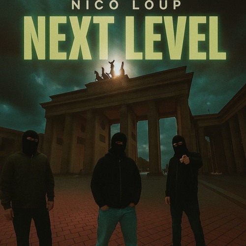 Nico Loup - Next Level (FREE DL)