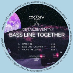 Detailseventy3 - Bass Line Together [CR017]