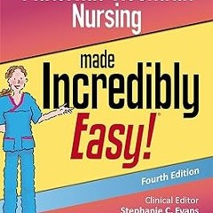~[Read]~ [PDF] Maternal-Neonatal Nursing Made Incredibly Easy (Incredibly Easy! Series) - Steph