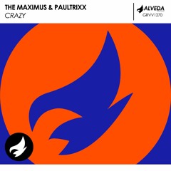 Crazy - The Maximus X Paultrixx | Alveda Music Release