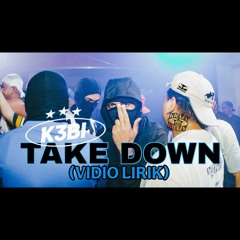 K3BI - TAKE DOWN