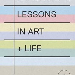 (ePub) Read Akademie X: Lessons in Art + Life #KINDLE$ By  Marina Abramovic (Author),