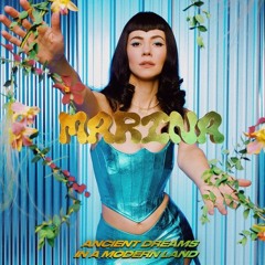 Marina - Ancient Dreams In A Modern Land (full album)