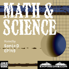 Math & Science Ep. 149