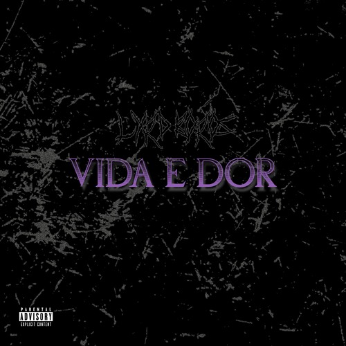 Vida e Dor (Prod. Lxrd Boros)