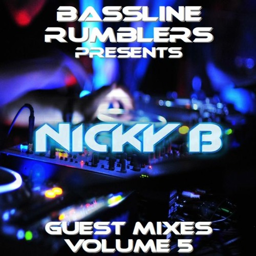 Bassline Rumblers Presents 'Guest Mixes' Vol 5 - Nicky B
