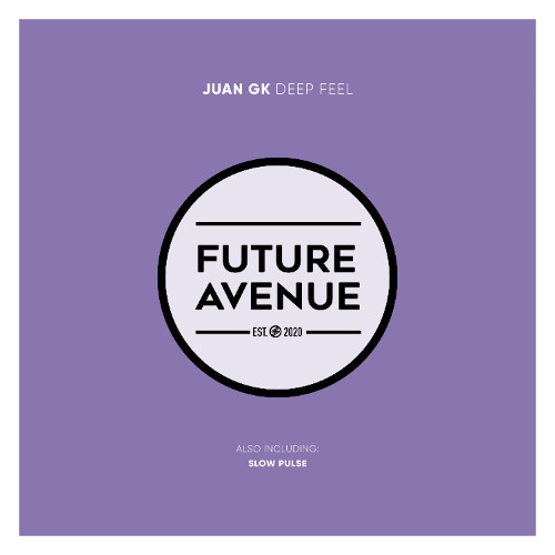 Juan GK - Slow Pulse [Future Avenue]