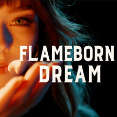 Flameborn Dream