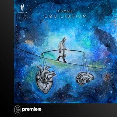 Premiere: EdOne - Equilibrium -  Surrrealism