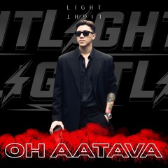 LIGHT Aatava Edit