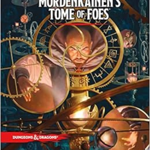 [FREE] EBOOK 📫 D&D MORDENKAINEN'S TOME OF FOES (Dungeons & Dragons) by Wizards RPG T
