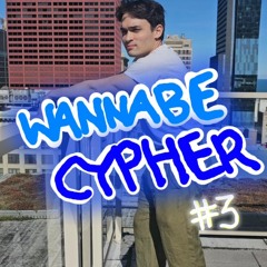 WANNABE CYPHER #3