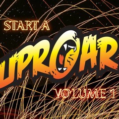 Start an Uproar Vol 1
