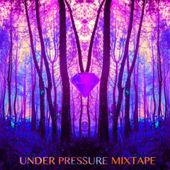 Under Pressure Mixtape