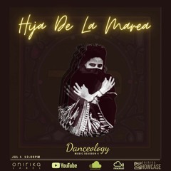 HIJA DE LA MAREA ONIRIKA SOWCASE @ SEASSON 4 DANCEOLOGY MIXTAPE
