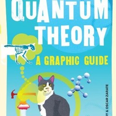 Read KINDLE PDF EBOOK EPUB Introducing Quantum Theory: A Graphic Guide to Science's M