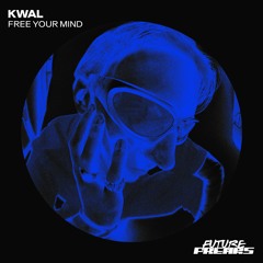 Kwal - Free Your Mind (Radio Mix)