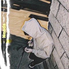 Needs (prod. AshtonMcCreight)