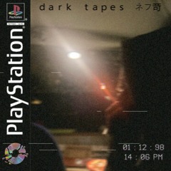 Dark Tapes