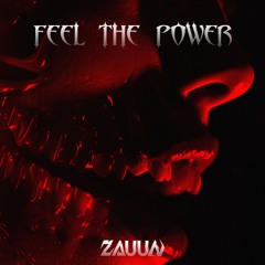ZAUUN - FEEL THE POWER [FREE DL]