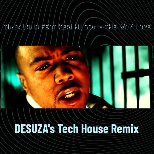 The Way I Are (DESUZA's Tech House Remix)