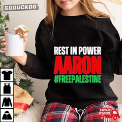 Rest In Power Aaron Aaron Bushnell Free Palestine T-Shirt