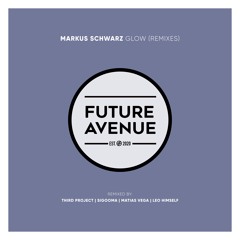 Markus Swarz - Glow (Leo Himself Remix) [Future Avenue]