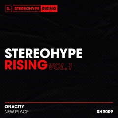 Onacity - New Place (Radio Edit) [STEREOHYPE Rising]