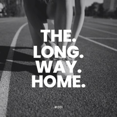The Long Way Home - #001