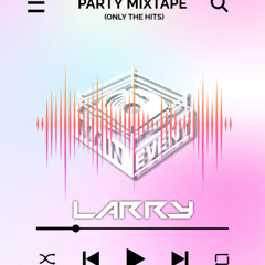 PARTY MIXTAPE 2025 (Way We Do This) DJ Larry [Vol. 27]