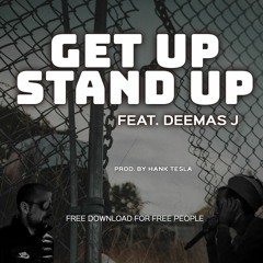 GET UP, STAND UP feat. Deemas J