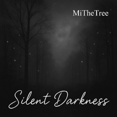 Silent darkness