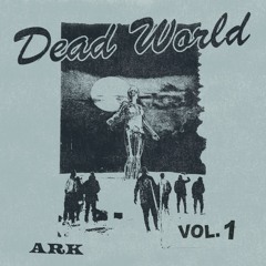 dead world vol. 1