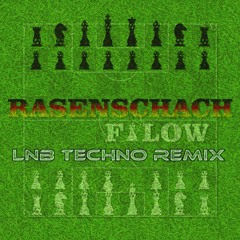 Filow - Rasenschach (LNB Techno Remix)