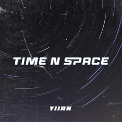 TIME N SPACE