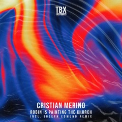Cristian Merino - Robin Hood And The Gang (Joseph Edmund Remix)