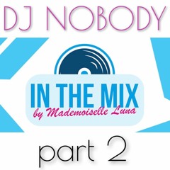 DJ NOBODY @ IN THE MIX 22-01-2021 part 2