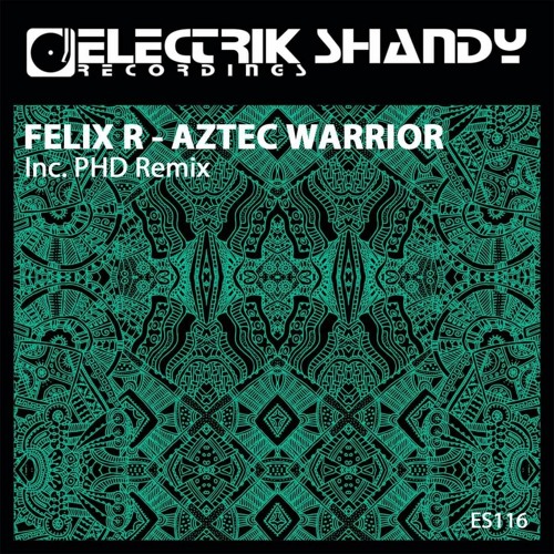 Aztec Warrior [Electrik Shandy]