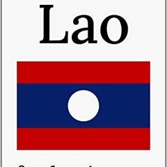 GET EPUB KINDLE PDF EBOOK Learn Lao: a beginner's guide to the structure of the Lao language (La