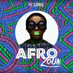 Afro Zouk Mix Dj Stans