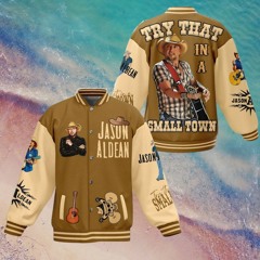 Jason Aldean Try That In A Small Town Baseball Jacket