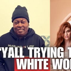 Trick Daddy Says Black Women Try To Look Like White Women!